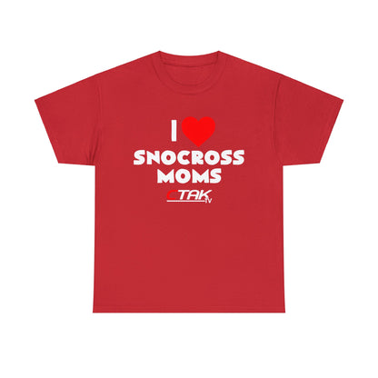 I LOVE SNOCROSS MOMS Tee